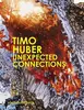 TIMO HUBER - Unexpected Connections